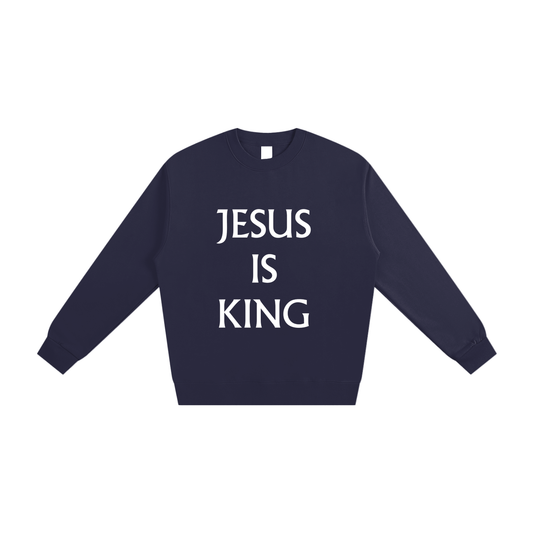 "Jesus is King" Heavyweight Sweatshirt